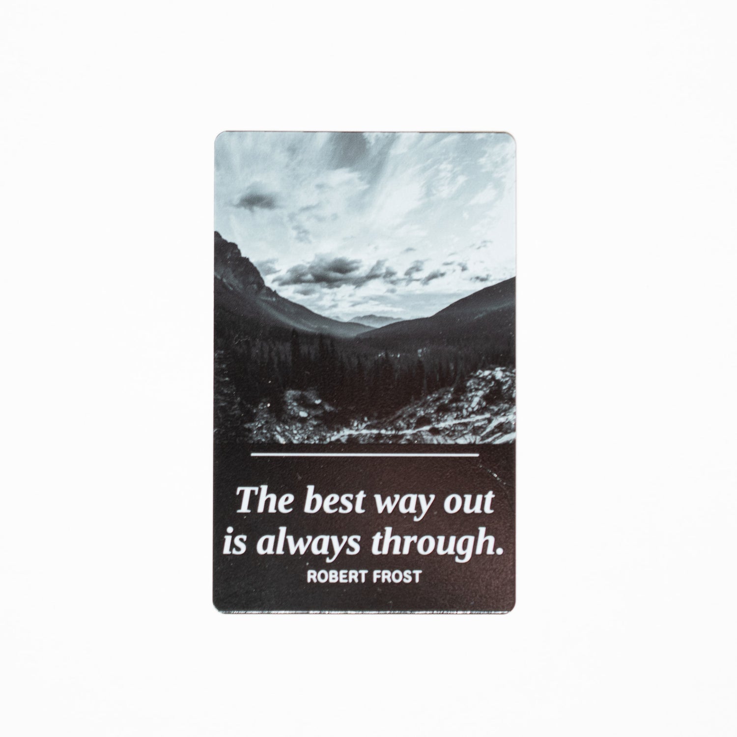 Best Way Out metal bookmark, Robert Frost quote on black aluminum, Banff valley photo