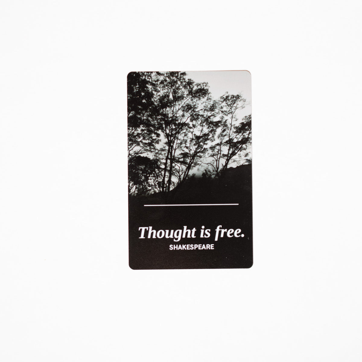 Thought Is Free metal bookmark, Shakespeare quote on black aluminum, windswept trees photo
