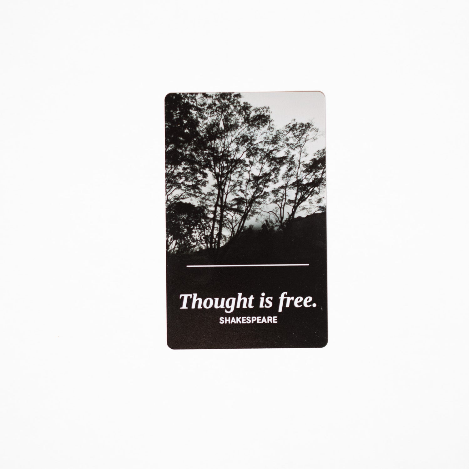 Thought Is Free metal bookmark, Shakespeare quote on black aluminum, windswept trees photo