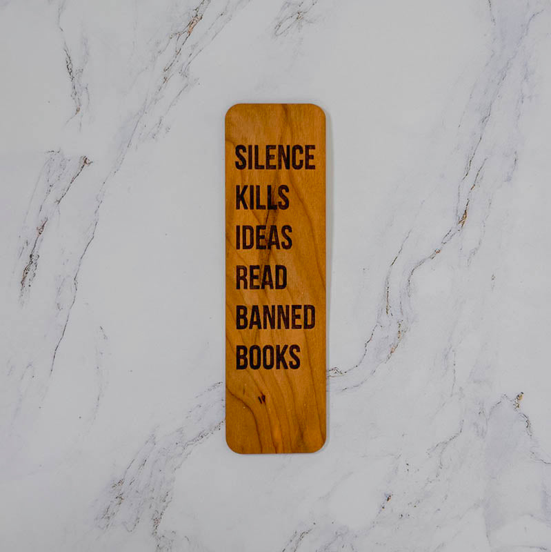 Cherry wood bookmark engraved Silence Kills Ideas Read Banned Books in bold filled type, handmade in Ohio by PRWMade