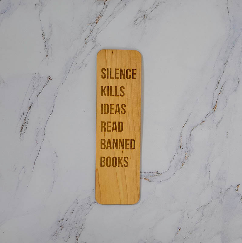 Maple wood bookmark laser engraved Silence Kills Ideas Read Banned Books in bold type, light grain, handmade by PRWMade