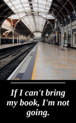 UV printed metal bookmark artwork, the vaulted ironwork and empty platform of Paddington railway station, paired with If I Can't Bring My Book I'm Not Going, by PRWMade