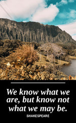 UV printed metal bookmark artwork, Hawaii Koolau mountain range photograph, paired with the Shakespeare quote We Know What We Are, by PRWMade