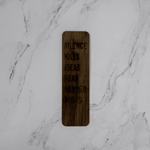 Wooden Bookmark | Silence Kills - Bold - PRW Made - Bookmarks